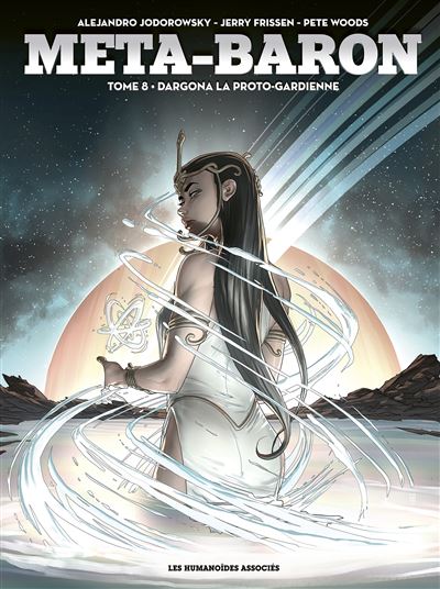 Méta-Baron T8 : Dargona la Proto-Gardienne