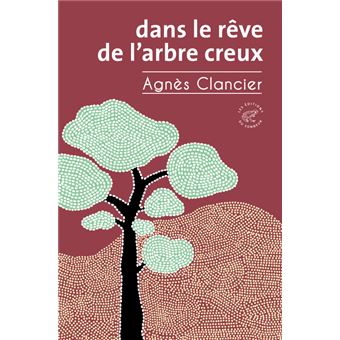 Dans le rêve de l'arbre creux - 1