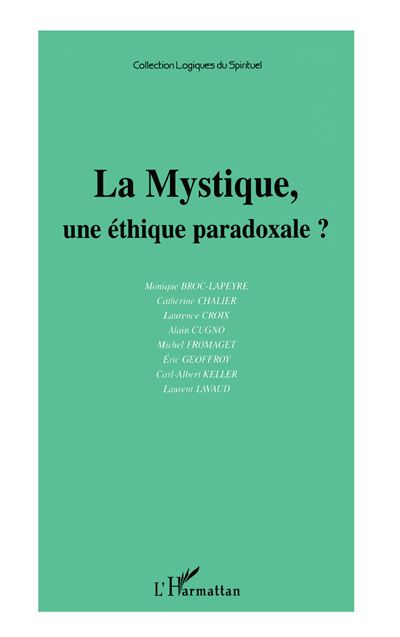 La mystique, une éthique paradoxale ? -  Fondation Ostad Elahi - broché