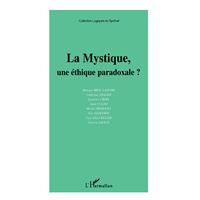 La mystique, une éthique paradoxale ?