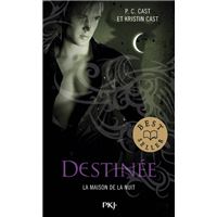 La Maison de la Nuit - tome 9 Destinée