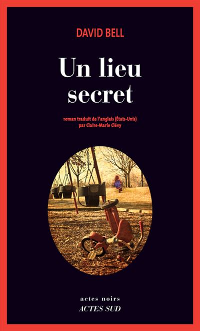Un lieu secret - David Bell