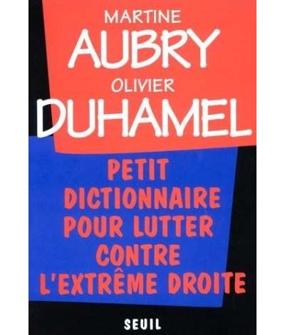 Petit Dictionnaire pour lutter contre l'extreme droite