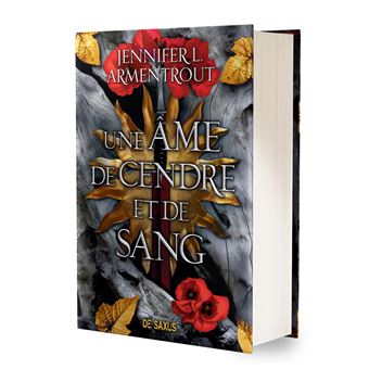 Le Sang Et La Cendre - Une âme de cendre et de sang (relié) - Tome 05 Le Sang et la Cendre - Jennifer L. Armentrout - relié - Achat Livre | fnac