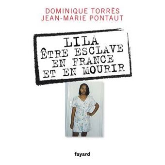 Lila, être esclave en France et en mourir - 1
