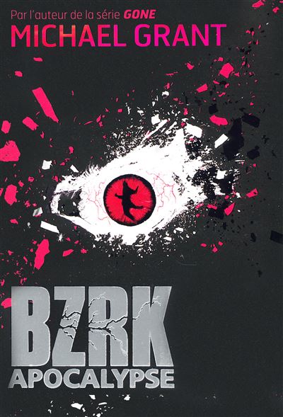 Bzrk Apocalypse - Michael Grant - Gallimard jeunesse - broch