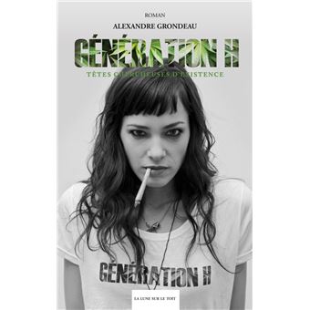 Génération H, Têtes chercheuses d'existence - 1
