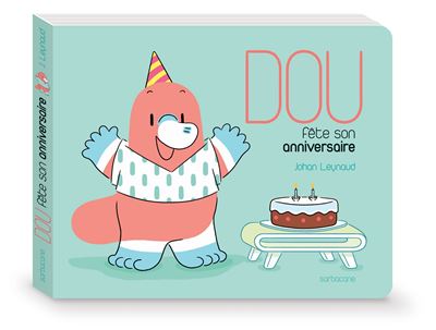 Dou - Dou fête son anniversaire