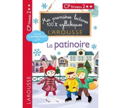 Mes premières lectures 100 % syllabiques Niveau 2 - La patinoire - Giulia Levallois - Larousse - broché - Scolaire / Universitaire