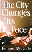 THE CITY CHANGES ITS FACE