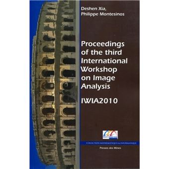Proceedings of the third international workshop on image analysis - iwia 2010 - 1