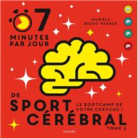 7 minutes par jour de sport cérébral Tome 2
