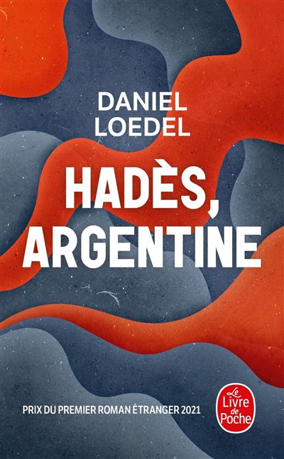 Hadès, Argentine - Daniel Loedel - Poche
