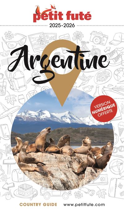 Guide Argentine 2025/2026 Petit Futé - Dominique Auzias, Jean-Paul Labourdette (2025)