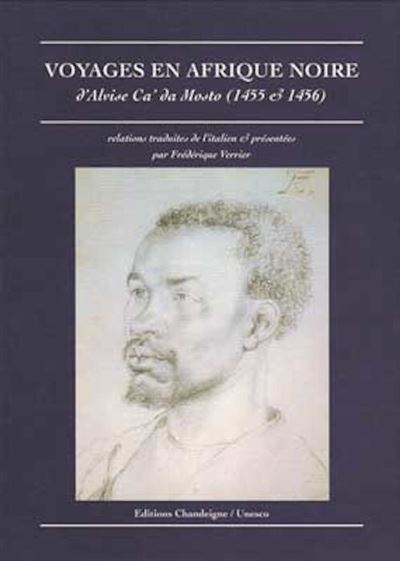 Voyages en Afrique noire d'Alvise de ca' da mosto (1455 & 14 - Alvise Ca'da Mosto - broché