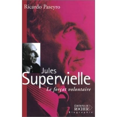 Jules Supervielle Le Forçat volontaire - broché - Ricardo Paseyro