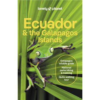 Ecuador & the Galapagos Islands 13ed -anglais-