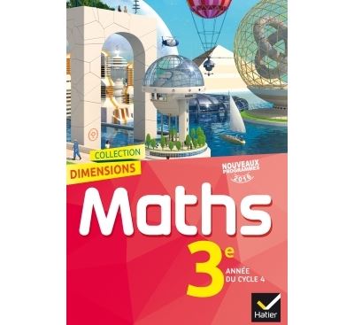 Dimensions Mathematiques 3e ed. 2016 - Manuel de l'eleve