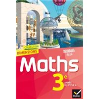 Dimensions Mathématiques 3e éd. 2016 - Manuel de l'élève