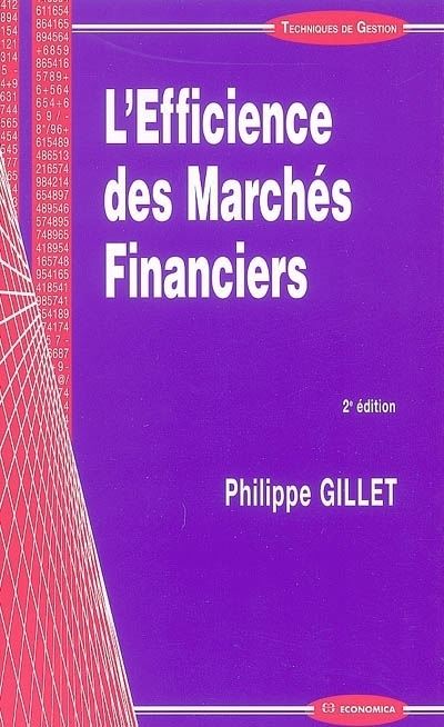 L'efficience des marches financiers - Philippe Gillet - broché