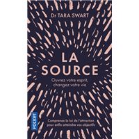 La Source - Ouvrez votre esprit, changez votre vie