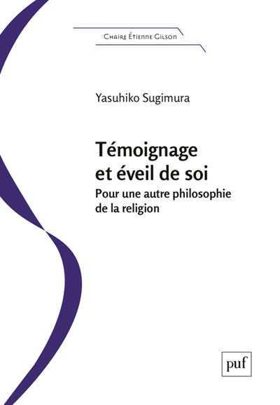 Temoignage et eveil de soi Pour une autre philosophie de la 
