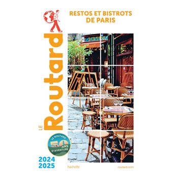 Guide du Routard restos et bistrots de Paris 2024/25
