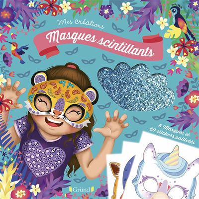 Masques scintillants - - Eugénie Varone - Grund - Jeux livres objets - Grund