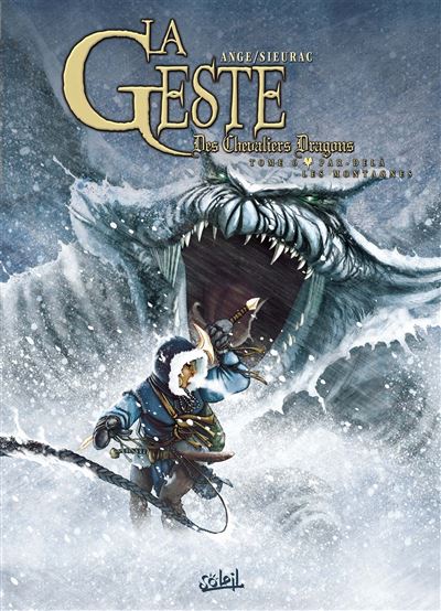 La Geste des Chevaliers Dragons T06 - Par-delà les montagnes - Ange - Soleil - cartonné - Bande dessinée