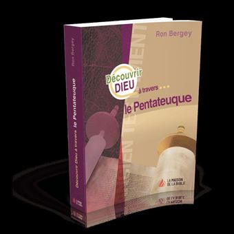 Découvrir Dieu à travers le Pentateuque - 1