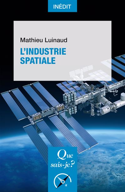 L'Industrie spatiale - Mathieu Luinaud (2024)