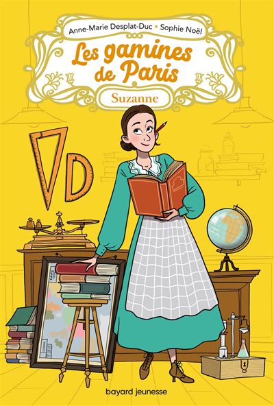 Les gamines de Paris, Tome 04 Suzanne - Anne-Marie Desplat-Duc - Bayard Jeunesse - broché - Roman junior