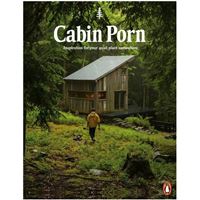 Cabin Porn: Inspiration for Your Quiet Place Somewhere  (Paperback) /anglais