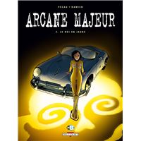 Arcane majeur T02 - Le Roi en jaune