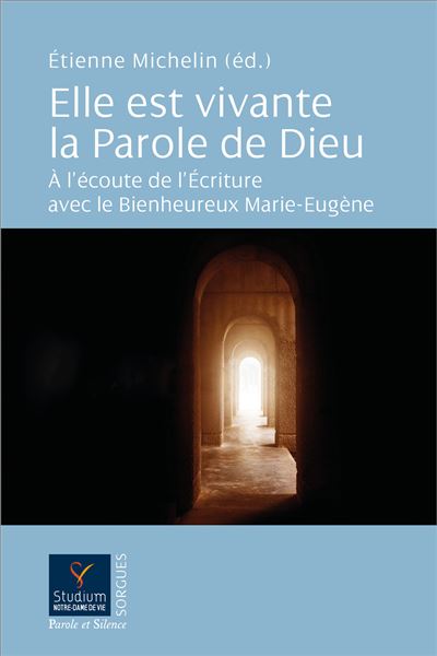 Elle est vivante la Parole de Dieu - Etienne Michelin - broché