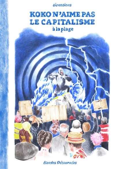 Koko n'aime pas le capitalisme À la plage -  Tienstiens - Bandes Detournees - cartonné - Bande dessinée