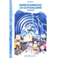 Koko n'aime pas le capitalisme