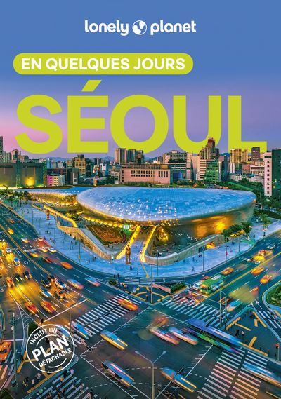 Séoul En quelques jours 3ed - Lonely Planet - Lonely Planet - broché - Guide - Lonely Planet
