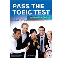 Pass the TOEIC test - Intermediate Course with complete Audio Program, Answer Key and Audioscript