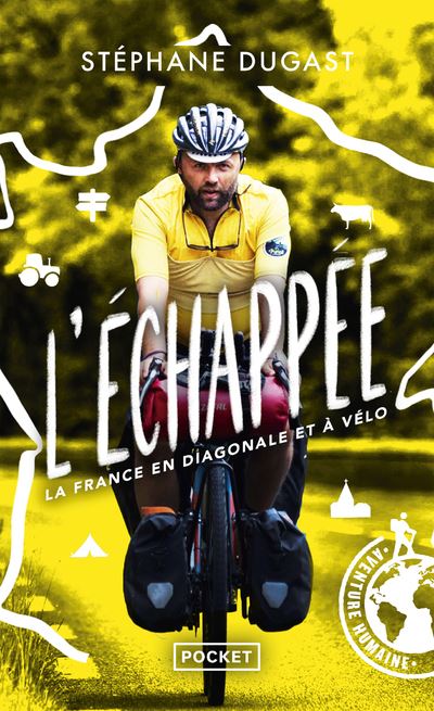 L'Échappée - La France en diagonale et à vélo - Stéphane Dugast - Pocket - Poche - Récit