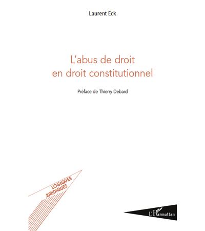 L'abus de droit en droit constitutionnel
