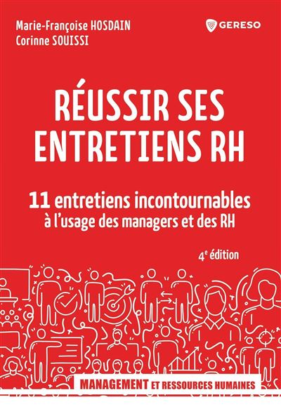 Réussir ses entretiens RH 11 entretiens incontournables à l'usage des managers et des RH - Marie Françoise Hosdain - Gereso Eds - broché - Guide