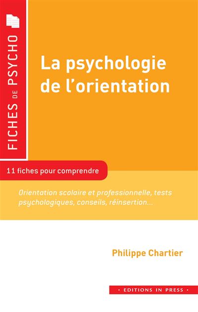 La psychologie de l'orientation - Philippe Chartier - In Press Eds - broché - Essai