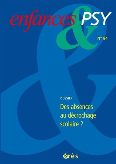 Enfances & psy 84 - Le décrochage scolaire -  Collectif - broché