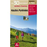 Hautes-pyrenees les 30 plus beaux sentiers