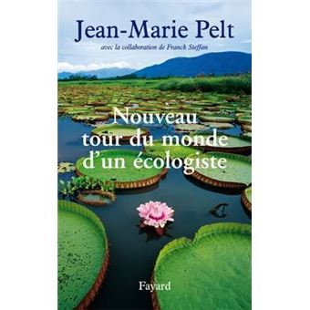 Nouveau tour du monde d'un ecologiste - 1