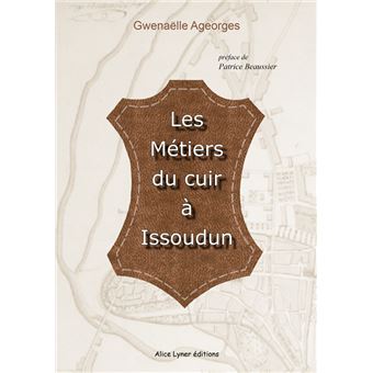 Les métiers du cuir à Issoudun - 1