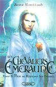 Les Chevaliers D'Emeraude - Les Chevaliers D'Emeraude, Tome 3 T03