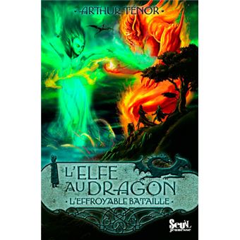 L'elfe au dragon - L'elfe au dragon, Elfe au dragon, tome 5 T5 - 1