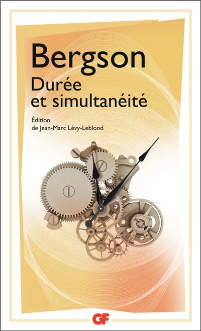 Durée et simultanéité - Henri Bergson - Flammarion - Poche - Essai